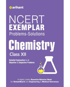 Arihant NCERT Exemplar Chemistry Class - 12